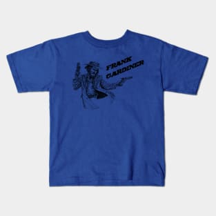 Frank Gardiner Kids T-Shirt